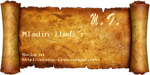 Mladin Ilmár névjegykártya